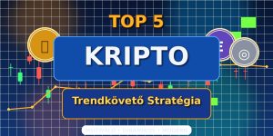 Top 5 kripto trendkövető stratégia